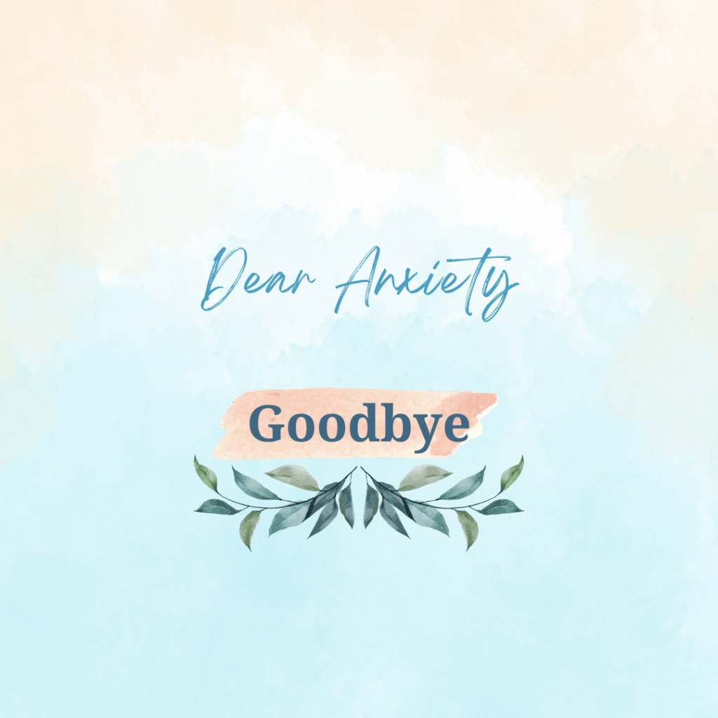 Dear Anxiety