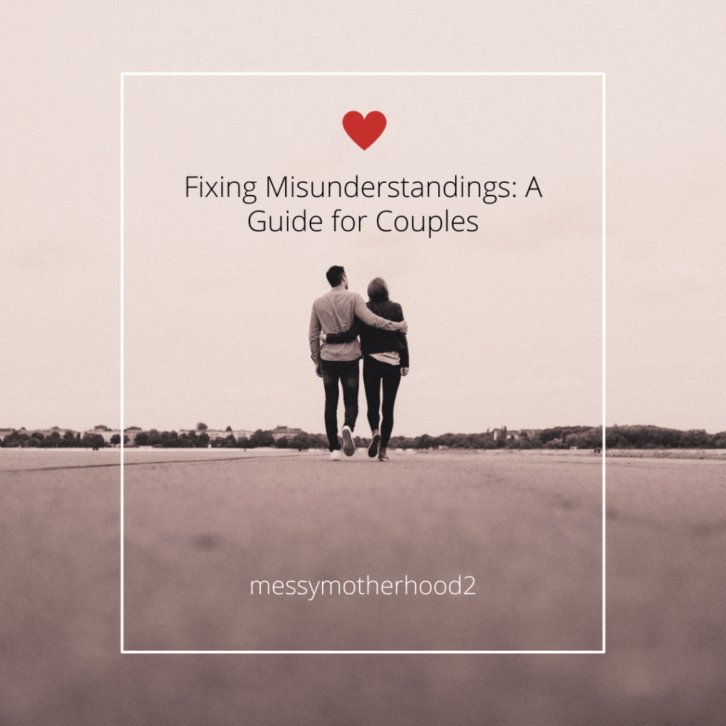 Fixing Misunderstandings: A Guide for&nbsp;Couples