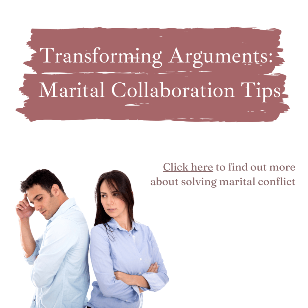 Transforming Arguments: Marital Collaboration&nbsp;Tips